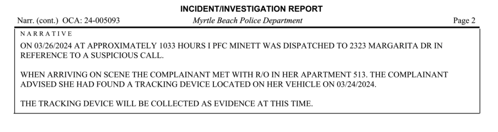 Mica reports the tracking device found on March 24 and Myrtle Beach PD takes it into evidence.